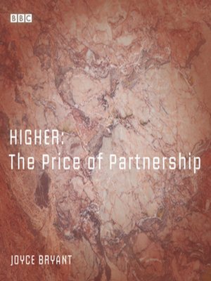 cover image of Higher--The Price of Partnership